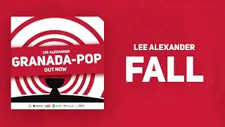 Fall - Lee Alexander (Original Song)
