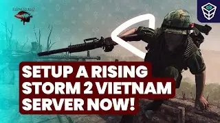 Setup Rising Storm 2 server in just a MINUTE!