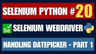 Selenium Python #20 | Handling Datepicker - Part 1