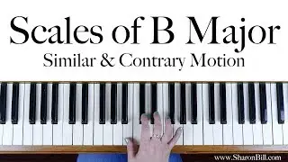 B Major Scales: similar and contrary motion