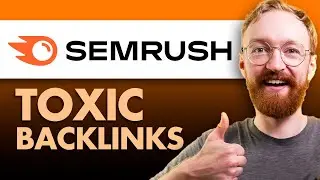 How to Remove Toxic Backlinks in Semrush to Boost Your SEO
