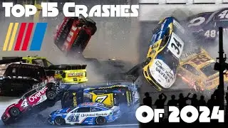 Top 15 NASCAR Crashes of 2024