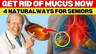 Japan&rsquo;s Oldest Doctor: Clear Your Mucus Now or Risk Losing Lung Strength After 60 (Natural Methods)