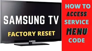 RESET SAMSUNG TV TO FACTORY SETTINGS || ACCESS SAMSUNG TV SERVICE MENU
