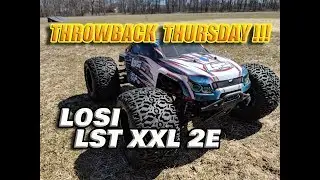 Throwback Thursday - Losi LST XXL2e - Episode 1