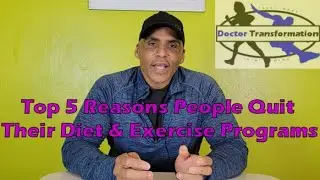 Top 5 Reasons Why People Quit Diets And Exercise Programs