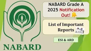 Important Reports for NABARD Grade A 2025