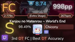 🔴 8.7⭐ Chicony | Demetori - Kanjou no Matenrou [Extra Stage] +DT 98.49% (998pp FC) - osu!