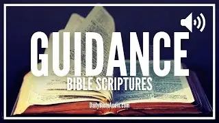 Bible Verses For Guidance | What The Bible Says About Being Guided By God (ANOINTED)