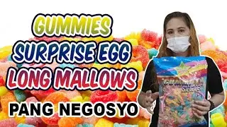 GUMMIES,SURPRISE EGG,LONG MALLOWS PANG NEGOSYO(MADAM JANET)MTHIRTEEN TOYS