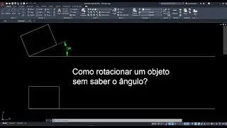 Comando #rotate  - Reference (N&atilde;o precisa saber o &acirc;ngulo) - Como usar o #AutoCAD para iniciantes