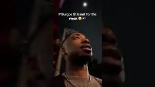 P Burgos Is Not For The Weak