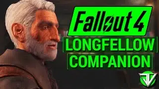 FALLOUT 4: OLD LONGFELLOW Far Harbor DLC Companion! (NEW Far Harbor Character Details)