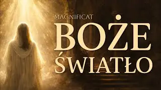 🎵 Wielbi Dusza Moja Pana | Magnificat | Modlitwa Pełna Pokoju i Wdzięczności