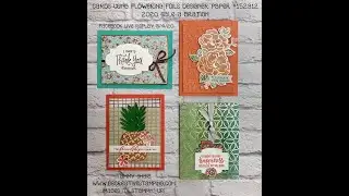 Creating Cards Using Flowering Foils DSP--(Facebook Live Replay 3/4/2020)