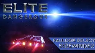 Об Elite: Dangerous - С чего начинается космос? - обзор Faulcon DeLacy Sidewinder Mk.1