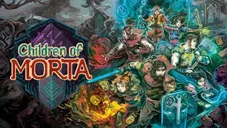 Children of Morta | (2019) [gameplay]