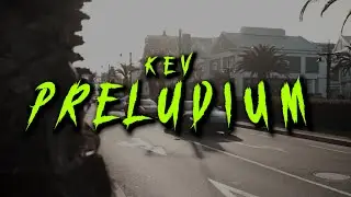 KEV - PRELUDIUM (prod. Kissesbeats) (Official Video)