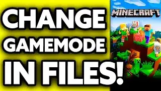 How To Change Minecraft Gamemode in Files? (2025)