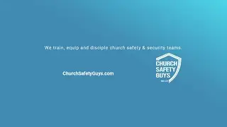 Church Safety Teams, Ministry or Vocation? Episode - #12