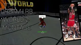 DREAM | RB WORLD 2 | MINI MONTAGE & QuxtonYT