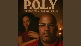 Please Only Love Yourself (P.O.L.Y)