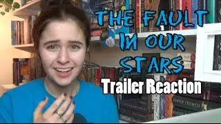 The Fault in Our Stars Trailer Reaction!