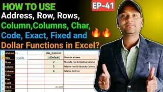 MS Excel: Address, Row, Rows, Column, Columns, Char, Code, Dollar, Exact & Fixed Functions in excel