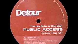 Thomas Sahs & Ben Wah Present Public Access - Sweep Tha Floor