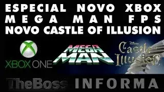 Especial Xbox 720, Mega Man FPS, Novos Batman, Castle Of Illusion | CFX