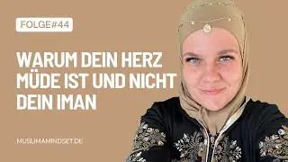 #44 Von Kontrolle zu Vertrauen: Warum dein Herz müde ist und nicht dein Iman