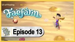 Fae Farm WALKTHROUGH PLAYTHROUGH LET'S PLAY GAMEPLAY - Part 13