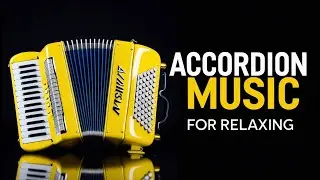 Café Accordion Music for Relaxation and Stress Relief