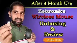After 4 Month Usage | Zebronics - 🔥Zeb Dash Wireless Optical Mouse Unboxing and Full Review | Hindi