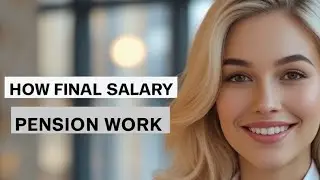 How Does a Final Salary Pension Work in the UK? Official Guide 2025
