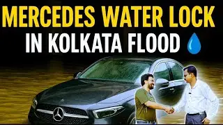 🚗 Mercedes Benz Water Lock Repair in Kolkata Flood | Luxury Car Damaged in Heavy Rain 2025 |
