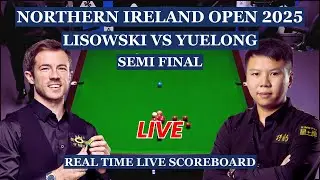 Jack Lisowski vs Zhou Yuelong Live Scores | Northern Ireland Open Snooker 2025 Semi Finals