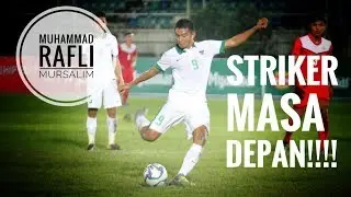 Cuplikan Gol Muhammad Rafli Mursalim | Striker TIMNAS U-19 Yang Dipanggil Luis Milla Ke Tim Senior