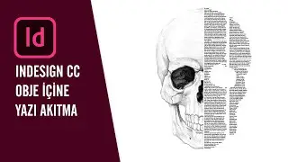 Adobe Indesign CC 2018 Dersleri | Ders #009 | Objelerin içine yazı yazma yöntemi | İsmail Doğan