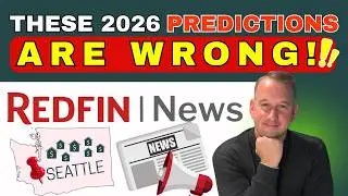 Redfin&rsquo;s 11 Housing Market Predictions for 2026 &mdash; What&rsquo;s True (and What Isn&rsquo;t) for Seattle.