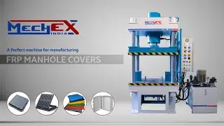 FRP Manhole Cover Moulding Machine | SMC/DMC/FRP Moulding Machine | 150 Tons | MechEX India