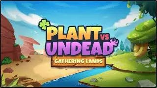 [PVU - Gathering] Fishing and Mining in Plants vs Undead v3.2.1