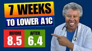 If I Only Had 7 Weeks To Lower A1C Fast I’d Do This
