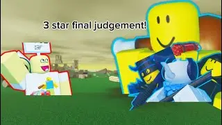 3 star Final Judgment guide| The battle bricks