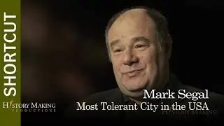 Mark Segal on the Most Tolerant City in America