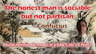 Confucian democracy and humanism &ndash; freedom and personality &ndash; Confucius - democratization in China