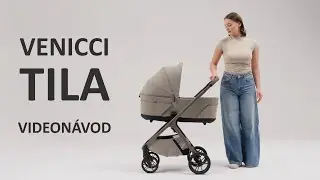 Venicci Tila – návod na používanie kočíka krok za krokom