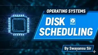 Disk Scheduling Algorithms Explained | FCFS, SSTF, SCAN, C-SCAN (OS for UG)