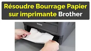 Comment r&eacute;soudre le probl&egrave;me de bourrage papier imprimante Brother