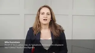 Unlocking the Power of Data: S&P's Solutions for Complex Derivatives Valuation - Mila Kuznetsov